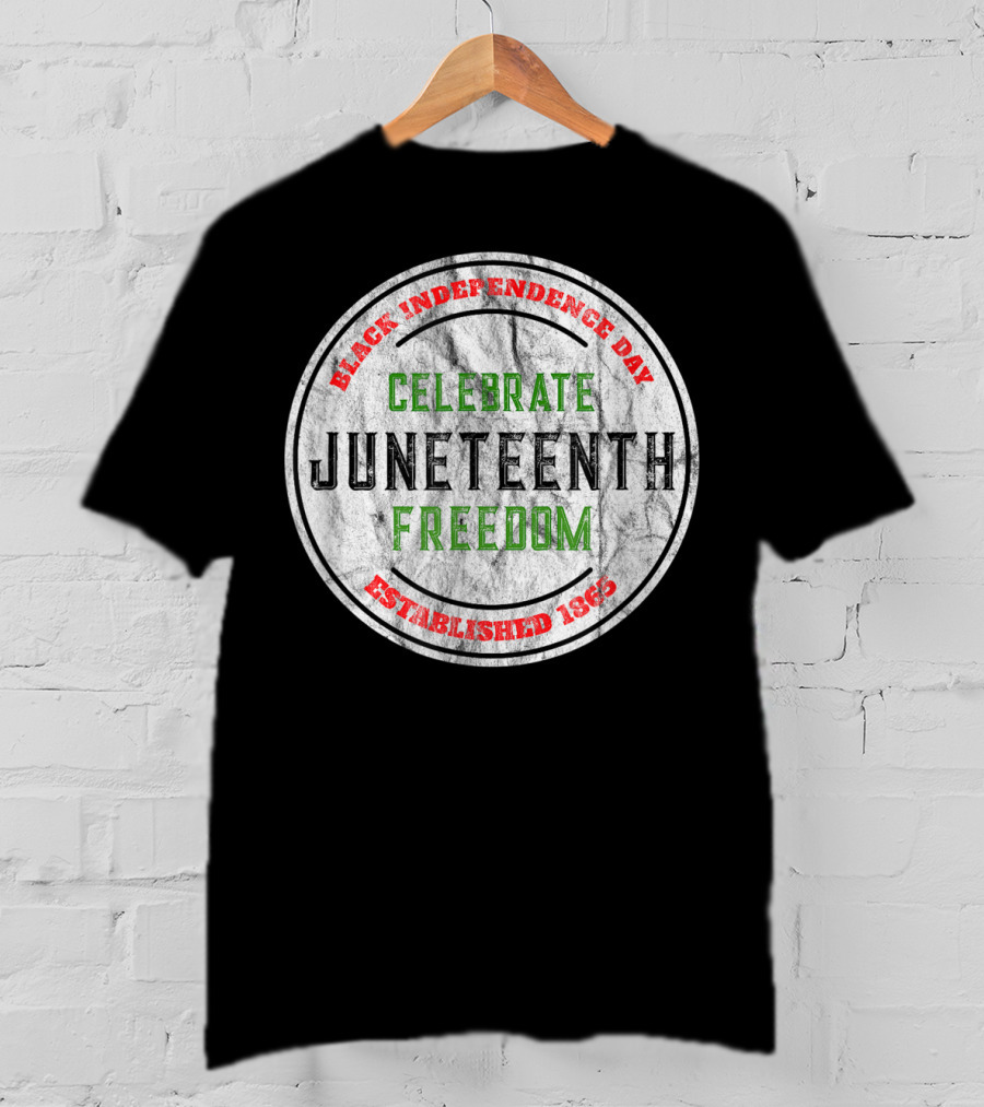 Black Independence Day Celebrate Juneteenth Freedom Established 1865 T-Shirt