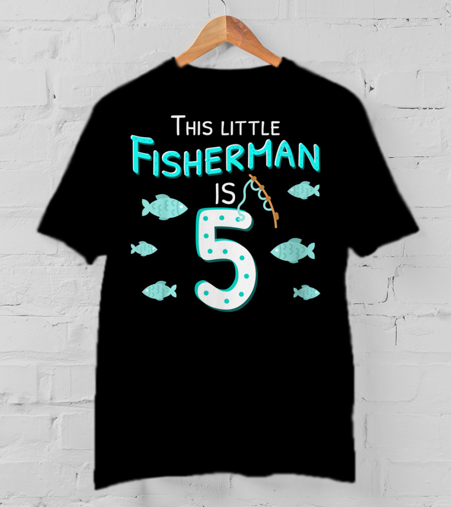 This Little Fisherman Is 5 Fishing Birthday Boys 5th T-Shirt