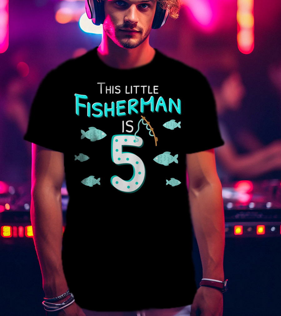 This Little Fisherman Is 5 Fishing Birthday Boys 5th T-Shirt