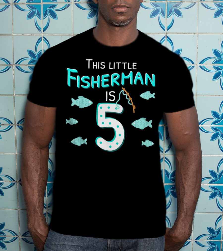This Little Fisherman Is 5 Fishing Birthday Boys 5th T-Shirt
