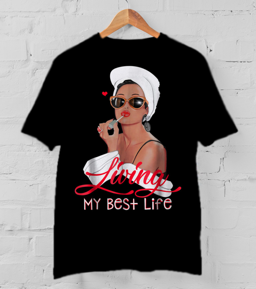 Living My Best Life Awesome For Girl Retro Glam T-Shirt