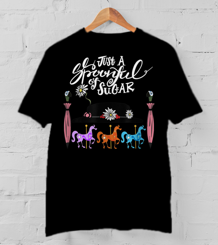 Just A Spoonful Of Sugar Nanny Hat With Carousel And Umbrella T-Shirt