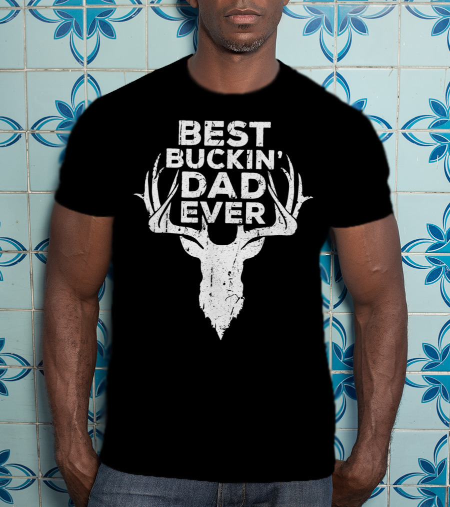 Best Buckin' Dad Ever Deer Hunter Antlers T-Shirt