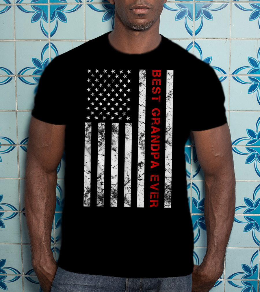 Best Grandpa Ever Grandpa American Flag T-Shirt