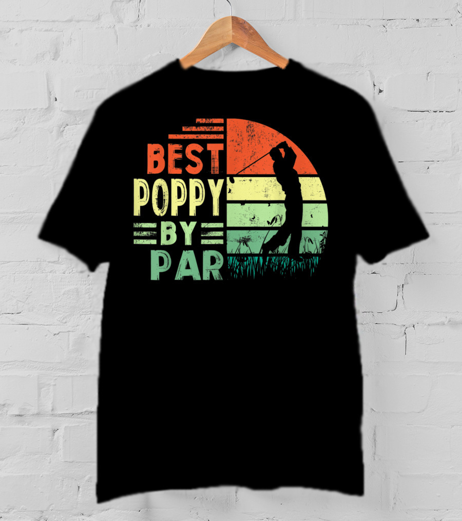 Best Poppy By Par Golf Lover Men's Shirt Retro T-Shirt