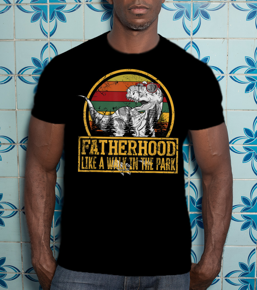 Fatherhood Like A Walk In The Park Dinosaur Theme With Retro Sunset And Trees T-Shirt