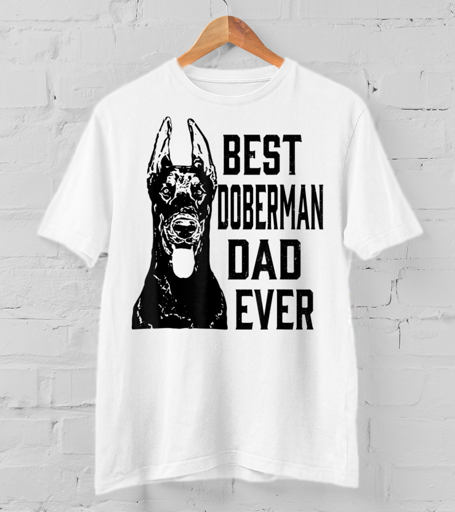 Best Doberman Dad Ever Mens Funny Dog T-Shirt
