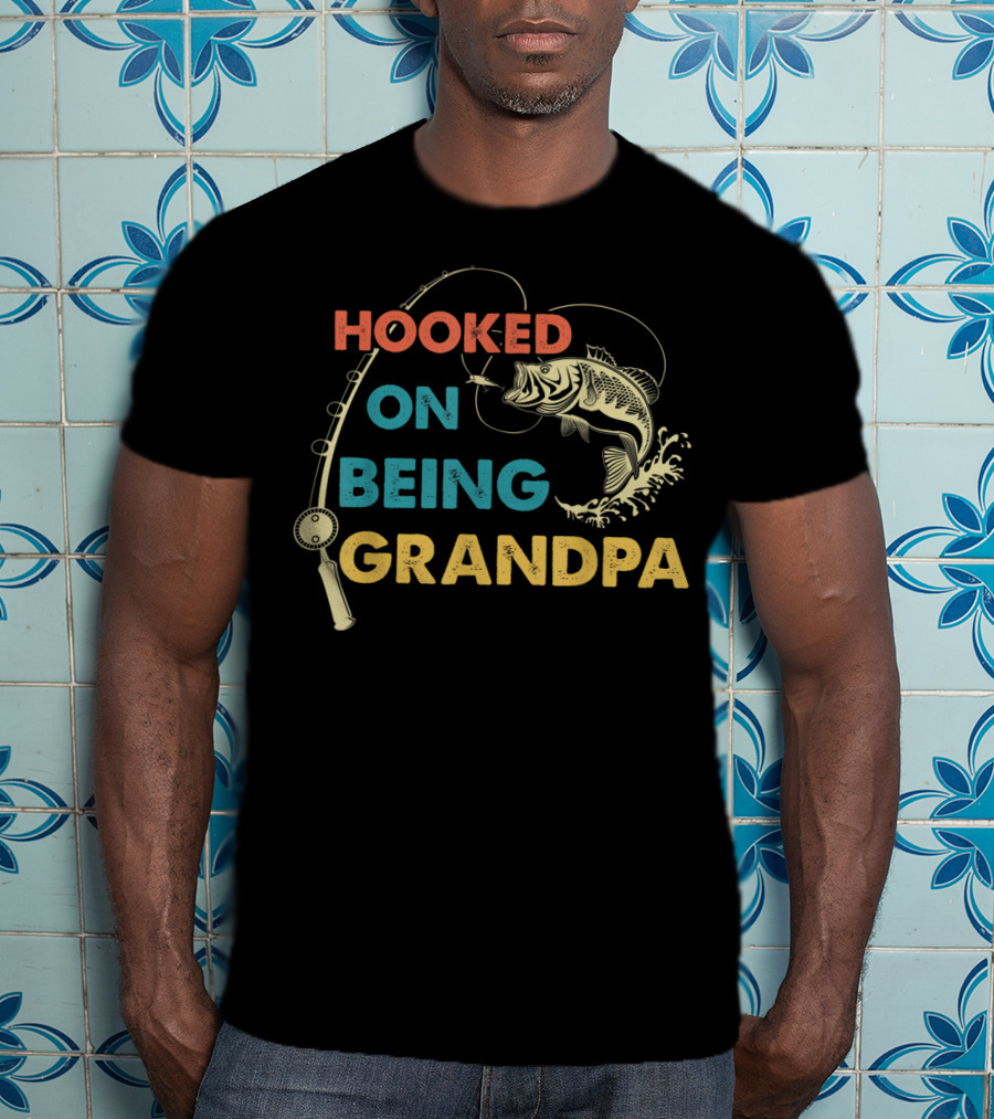 Hooked On Being Grandpa T-Shirt