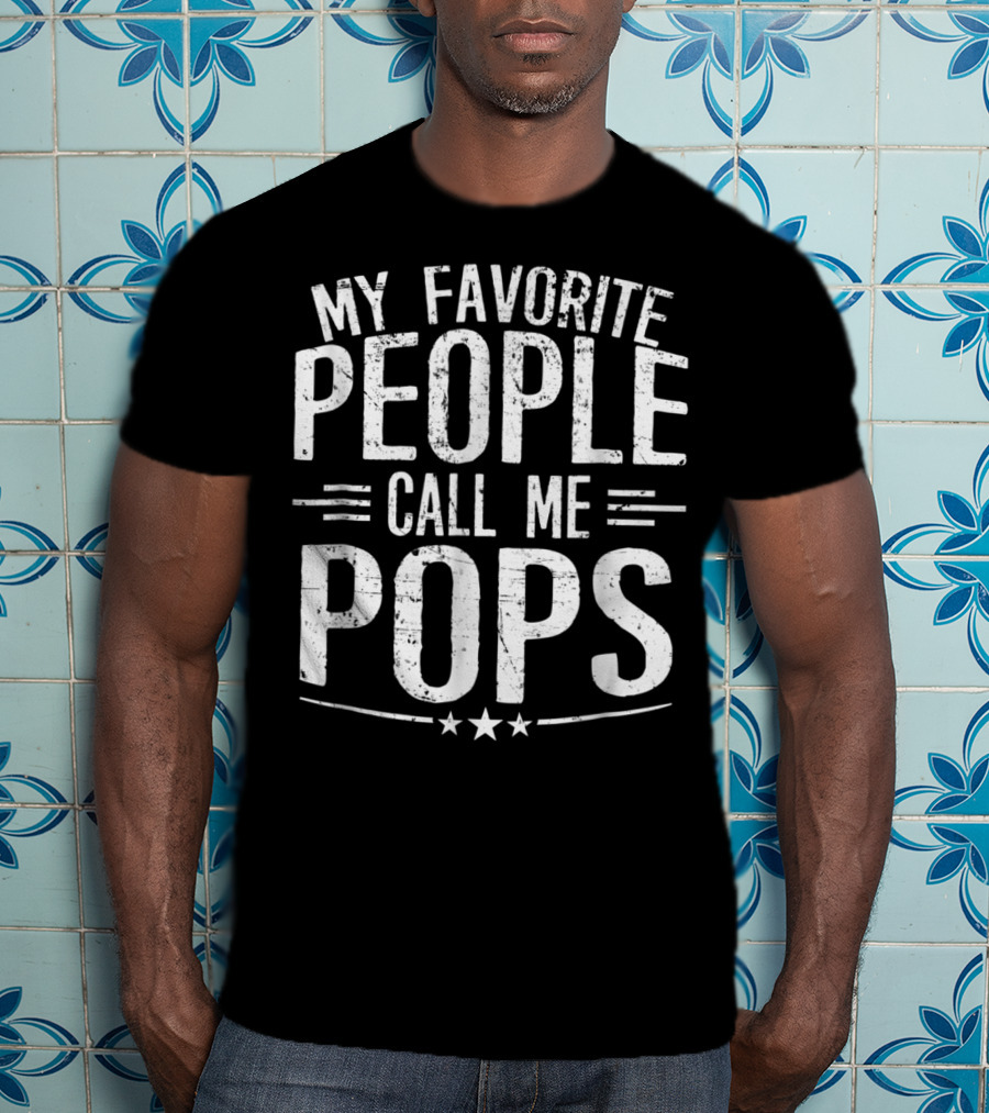 My Favorite People Call Me Pops Mens T-Shirt