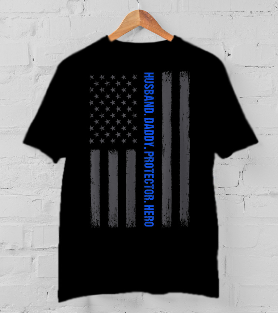 Husband Daddy Protector Hero Mens Thin Blue Line Flag T-Shirt