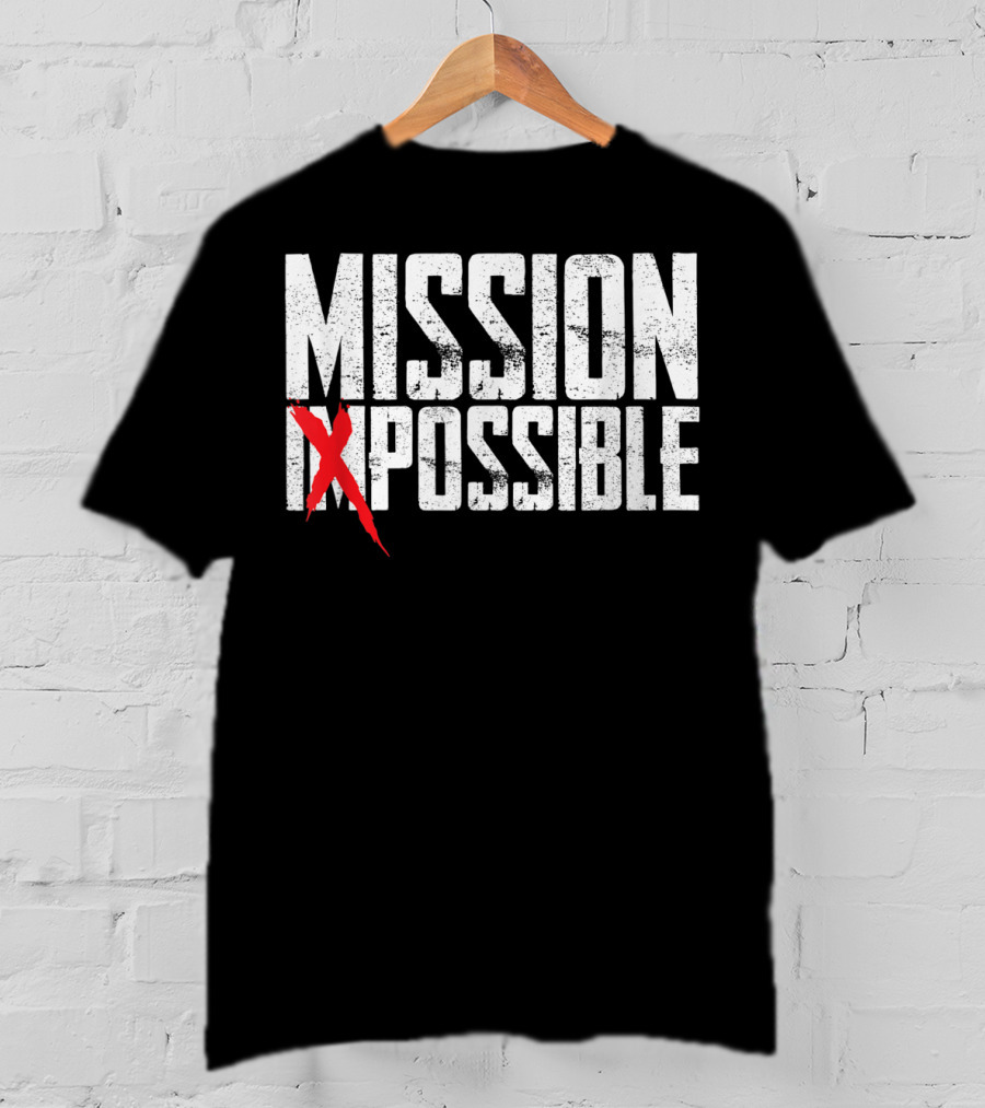 Mission Possible Funny Not Impossible Acti Iconic T-Shirt