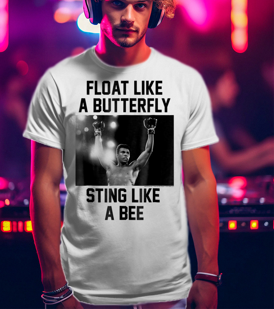 Float Like A Butterfly Sting Like A Bee Muhammad Ali Boxer T-Shirt