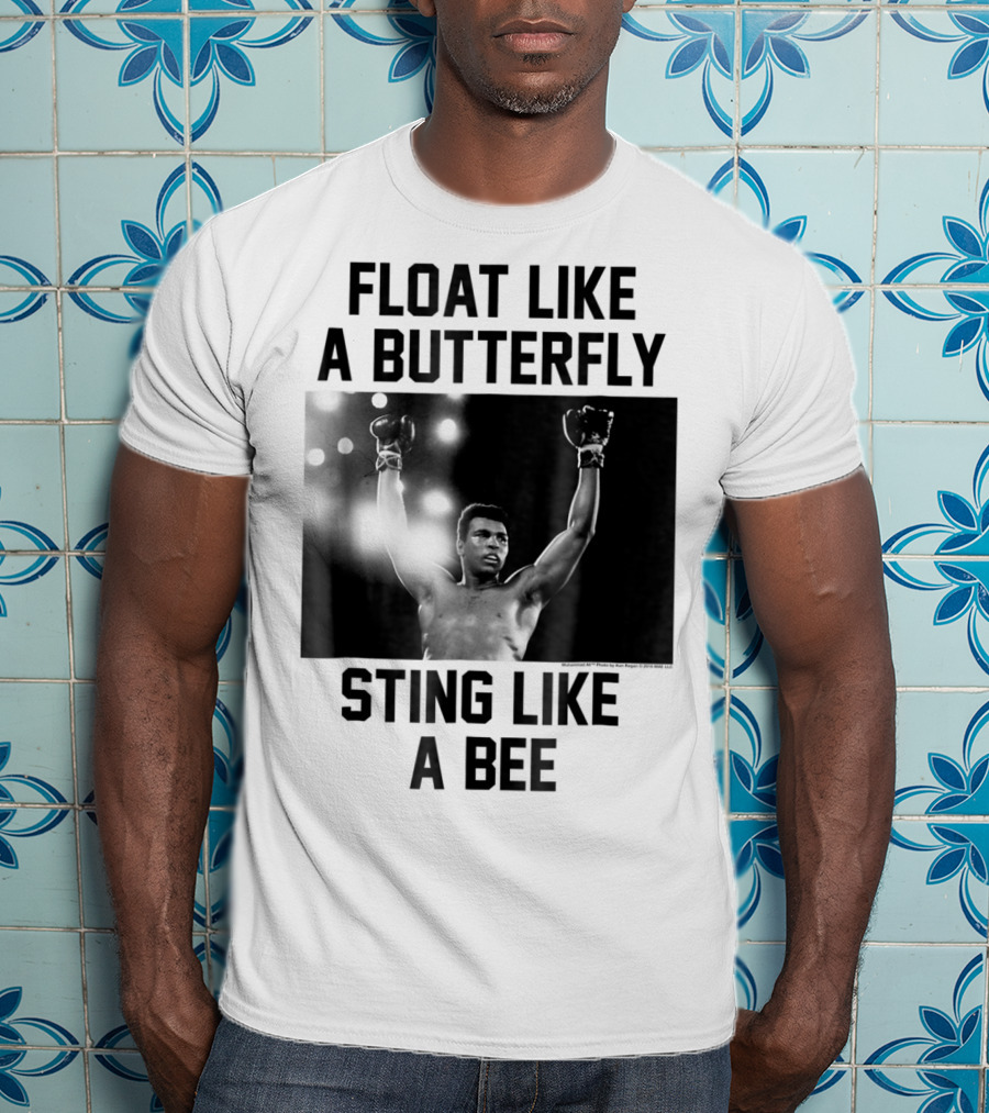 Float Like A Butterfly Sting Like A Bee Muhammad Ali Boxer T-Shirt