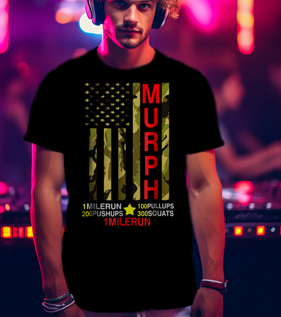 Murph Challenge Memorial Day Workout 1 Mile Run 100 Pullups 200 Pushups 300 Squats Camo Flag T-Shirt