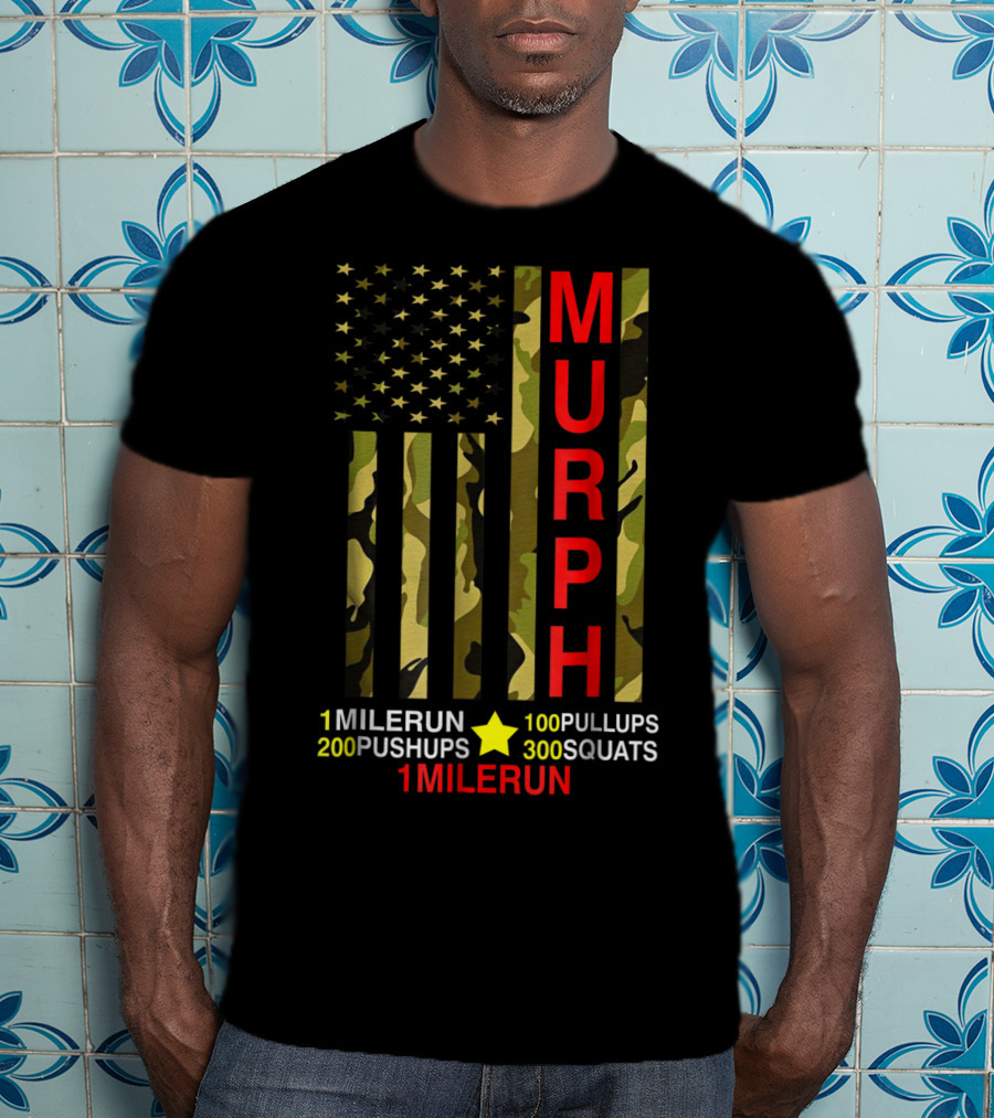 Murph Challenge Memorial Day Workout 1 Mile Run 100 Pullups 200 Pushups 300 Squats Camo Flag T-Shirt