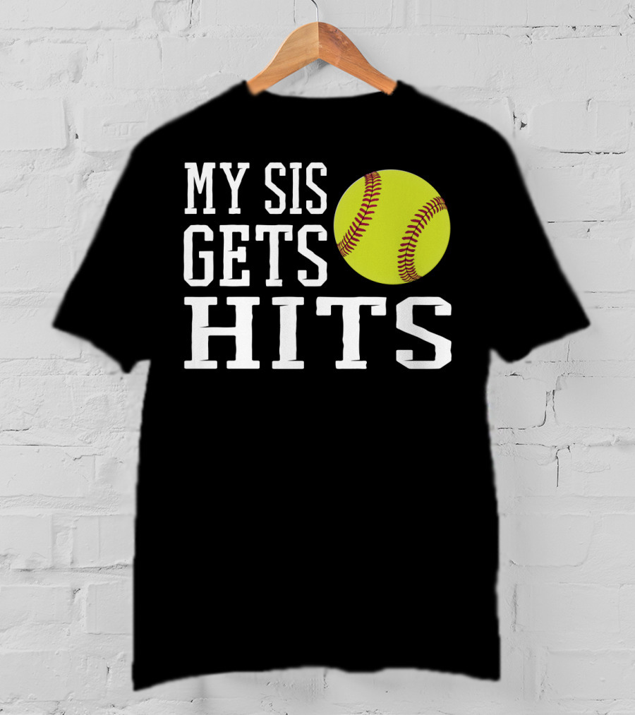 My Sis Gets Hits Softball Brother Sister Bond T-Shirt