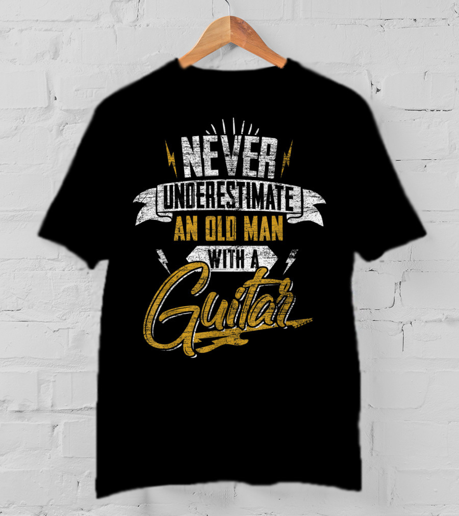 Never Underestimate An Old Man With A Guitar T-Shirt