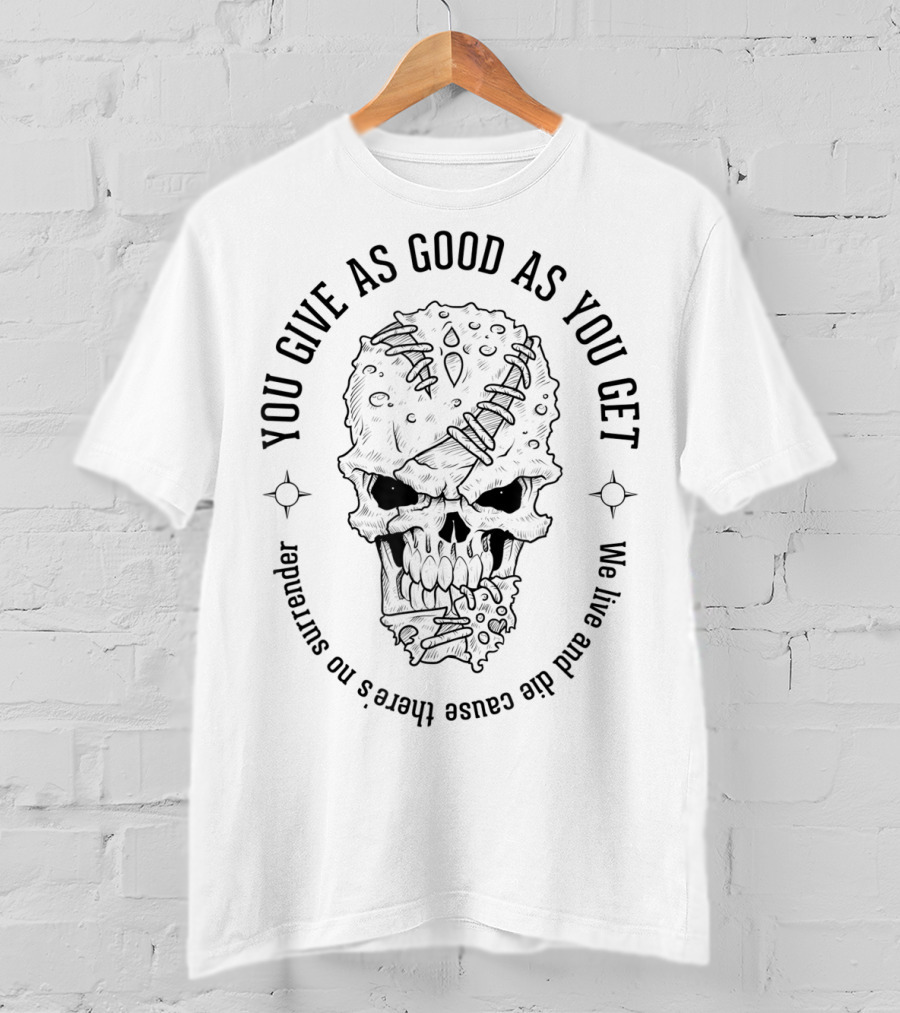You Give As Good As You Get No Surrender We Live And Die Cause There’s No Surrender Judas Priest T-Shirt