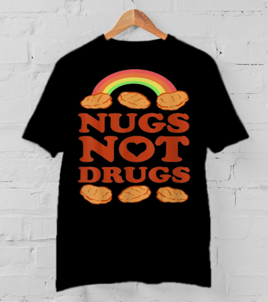 Nugs Not Drugs Funny Chicken Nugget Rainbow T-Shirt