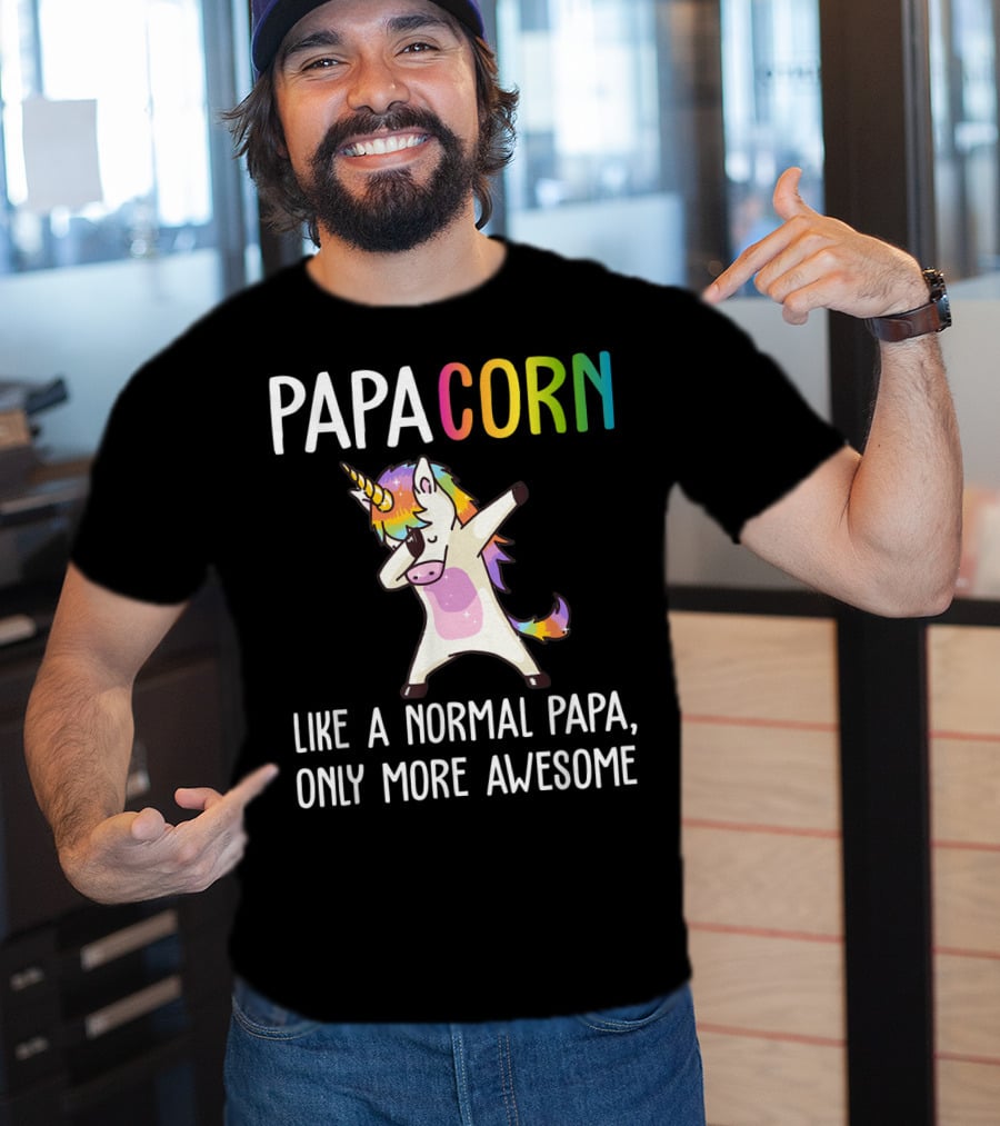 PAPACORN Like A Normal Papa Only More Awesome Dabbing Unicorn T-Shirt