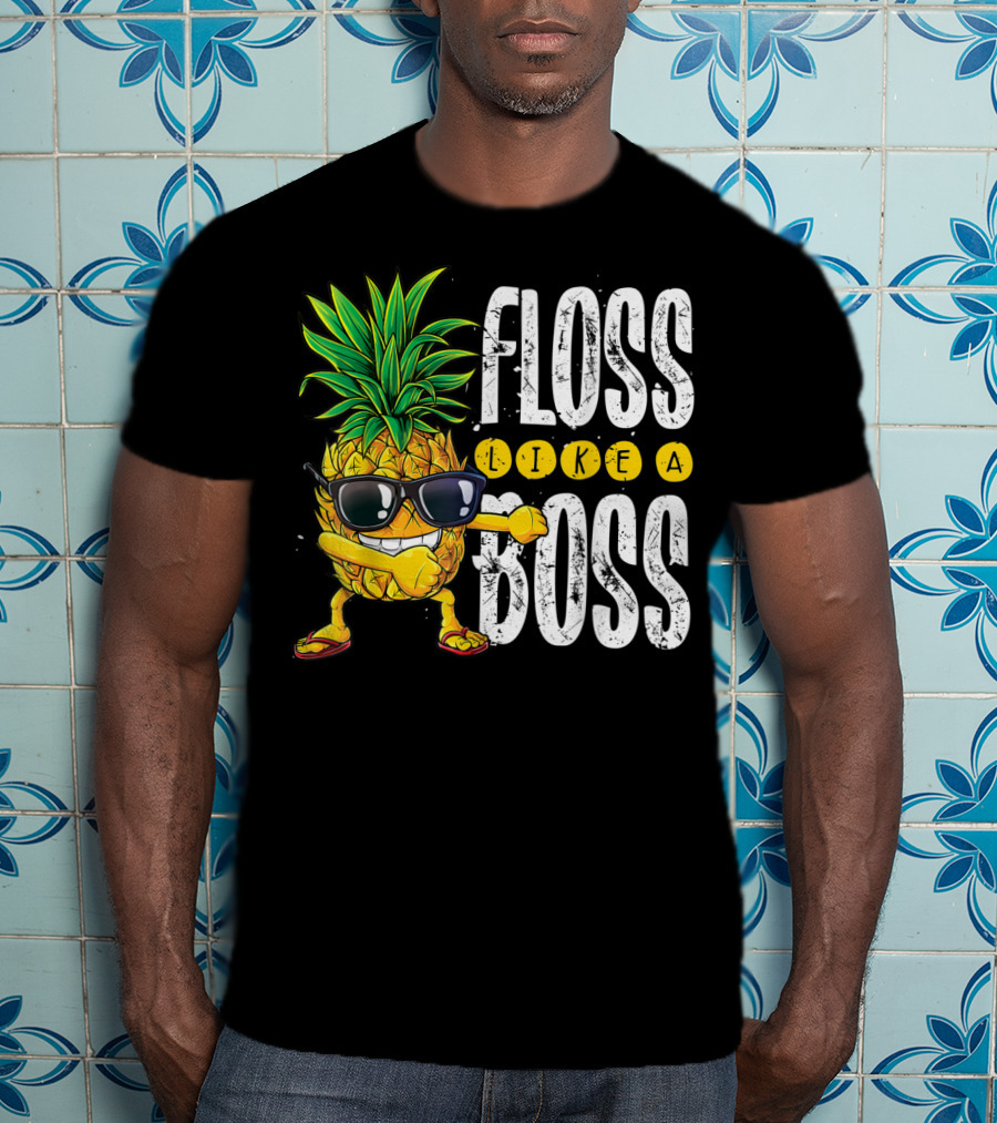 Floss Like A Boss Pineapple Sunglasses T-Shirt