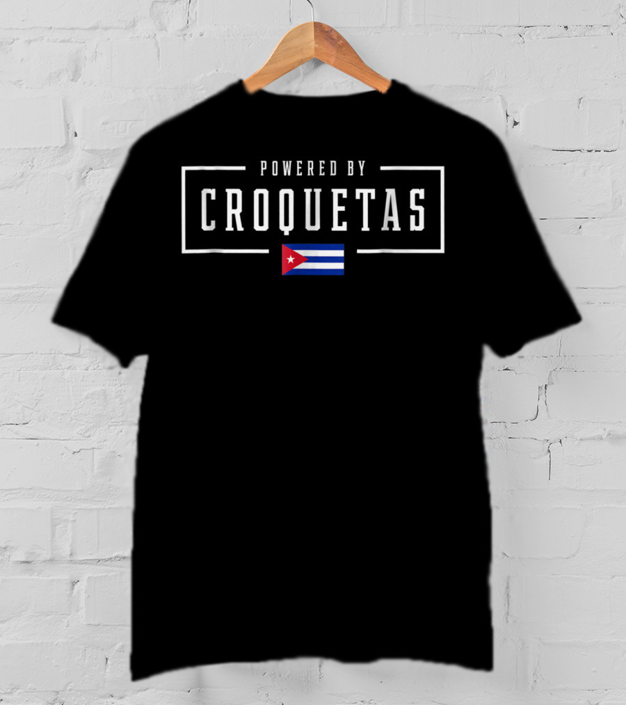 Powered By Croquetas Cuban Flag T-Shirt