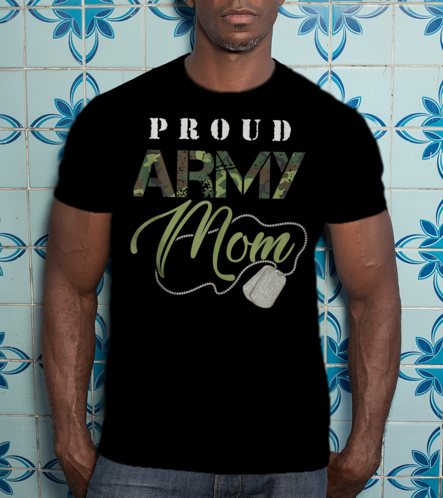 Proud Army Mom Military Camo Design With Dog Tags USA T-Shirt