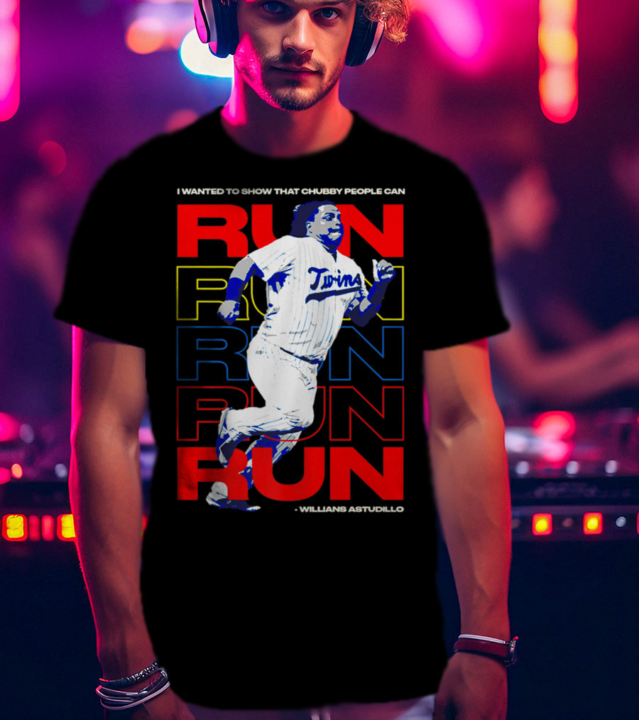 I Wanted To Show That Chubby People Can Run Willians Astudillo Twins T-Shirt
