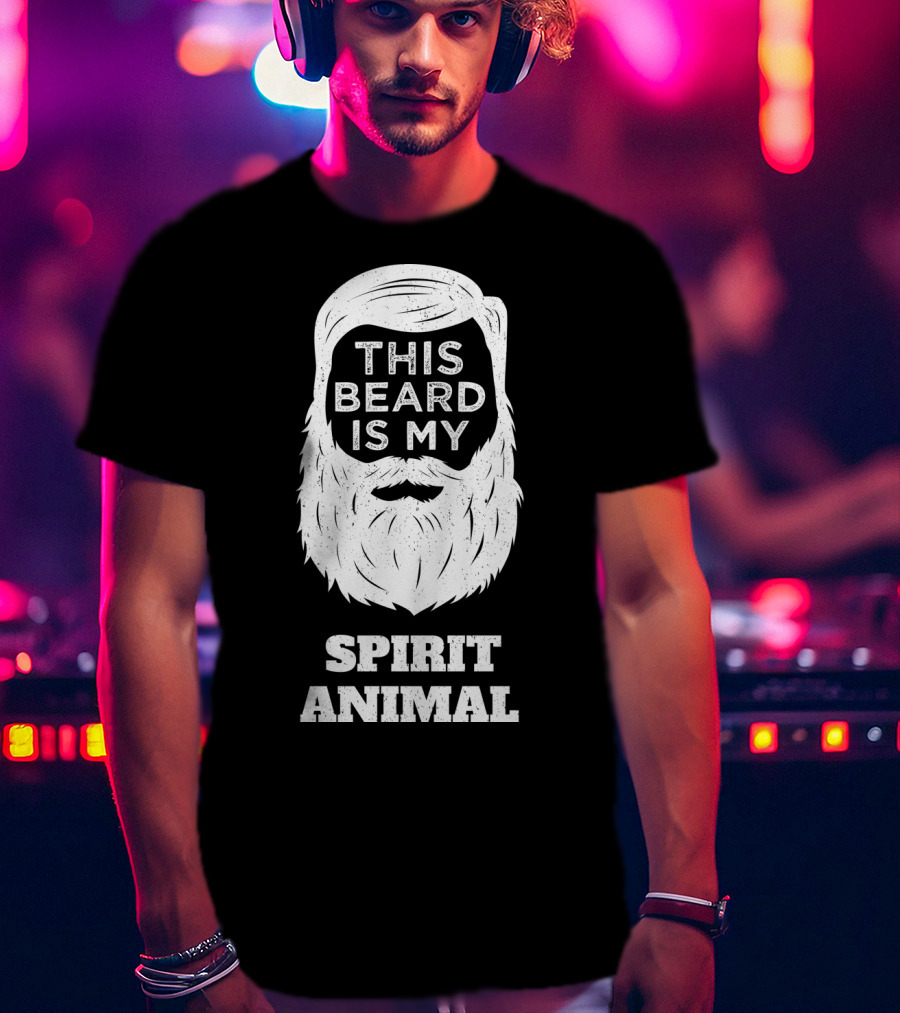 This Beard Is My Spirit Animal Beard And Moustache T-Shirt