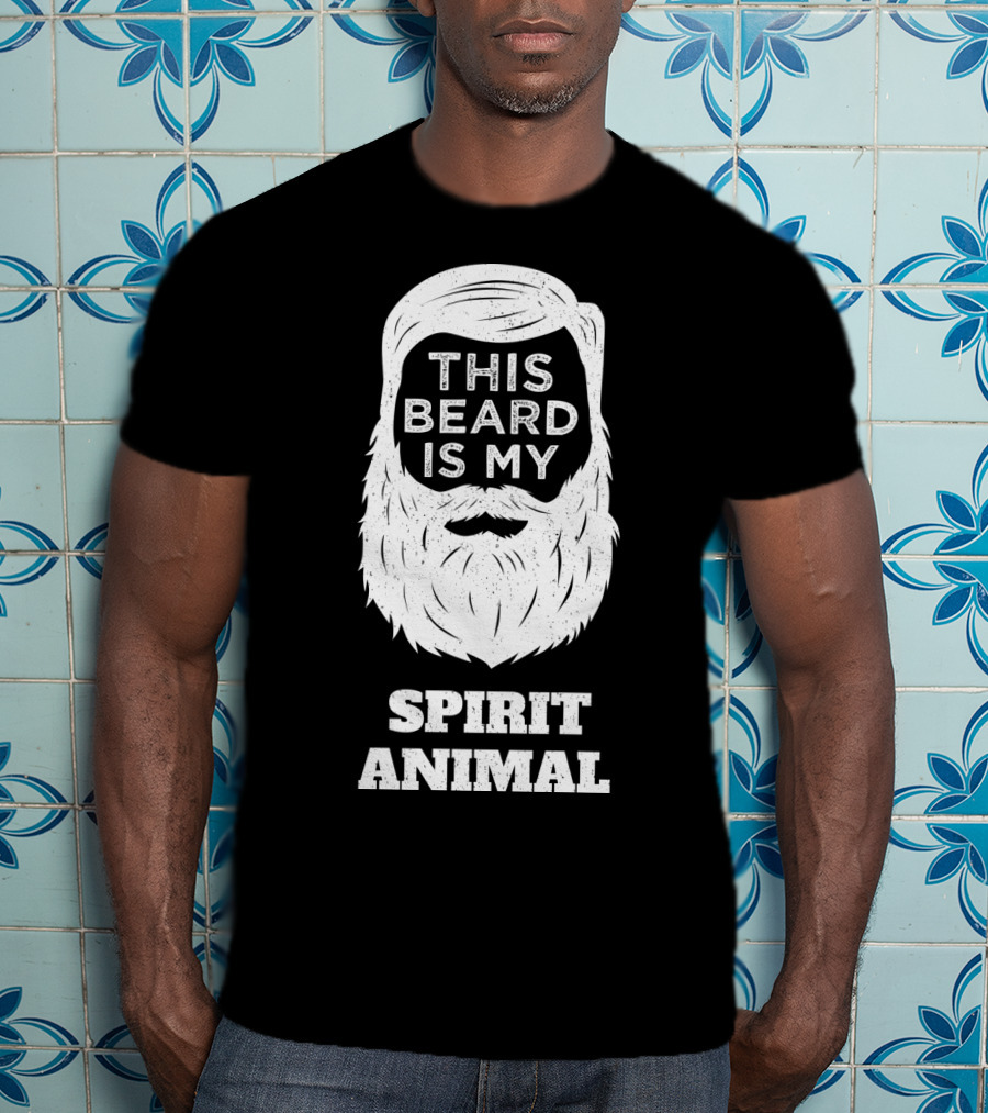 This Beard Is My Spirit Animal Beard And Moustache T-Shirt