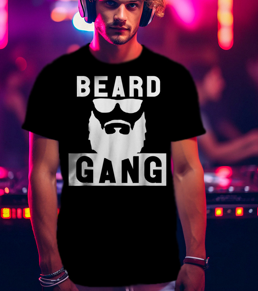 Beard Gang Beard And Mustache Sunglasses T-Shirt