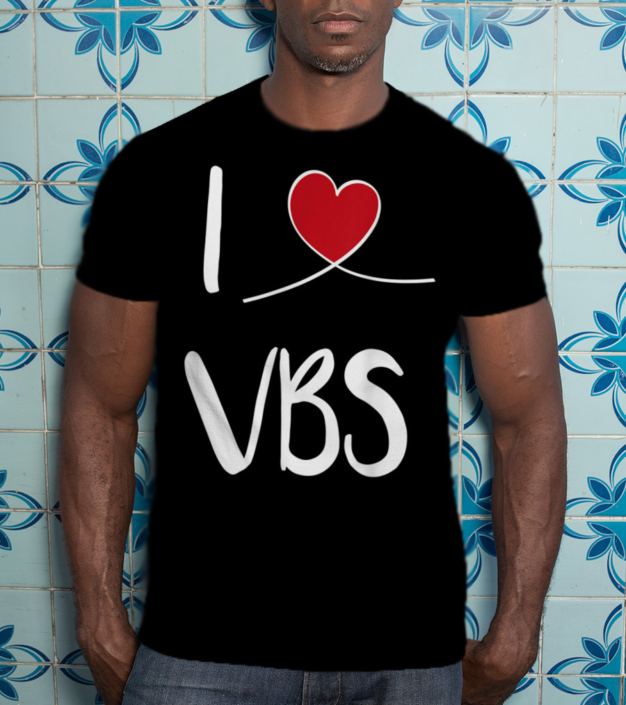 I Love VBS Cute Christian Vacation Bible School T-Shirt
