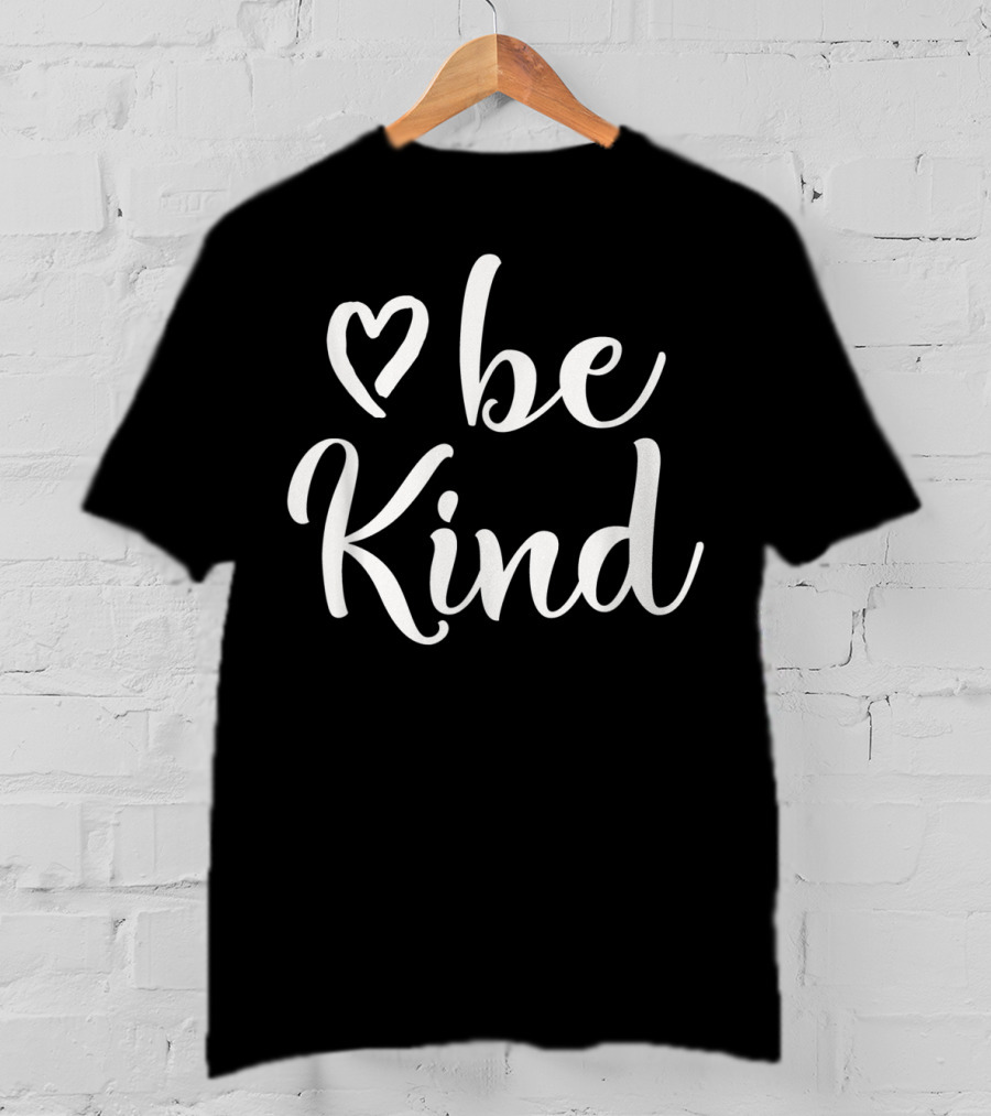 Be Kind Heart Inspirational Kindness T-Shirt