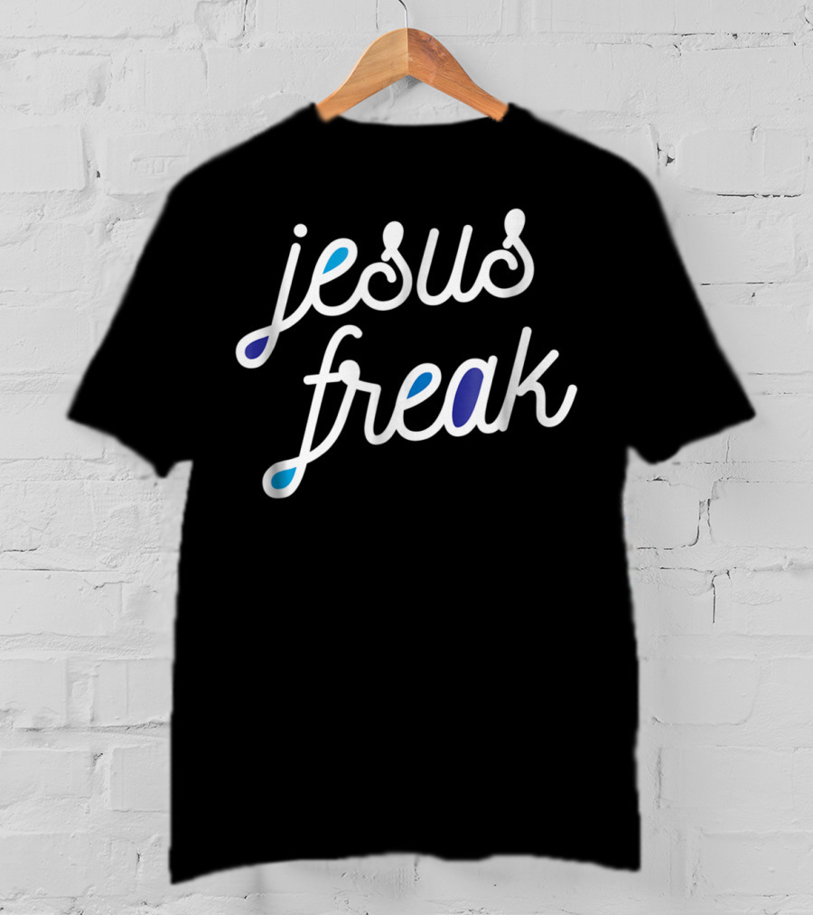 Jesus Freak T-Shirt