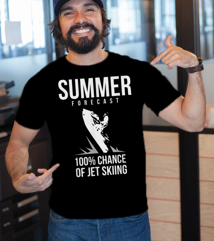 Summer Forecast 100% Chance Of Jet Skiing T-Shirt