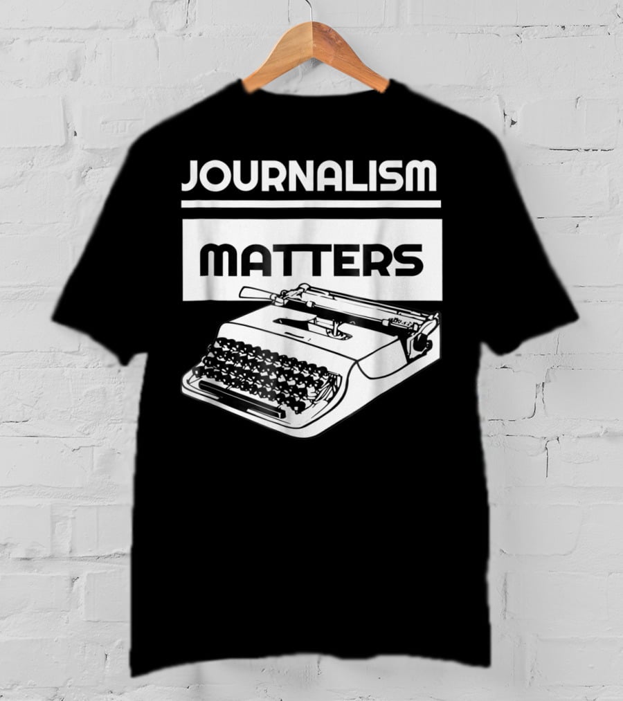 Journalism Matters Typewriter NotTheEnemy Free Press T-Shirt