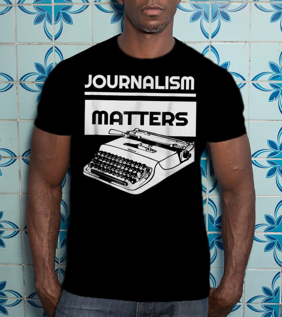 Journalism Matters Typewriter NotTheEnemy Free Press T-Shirt