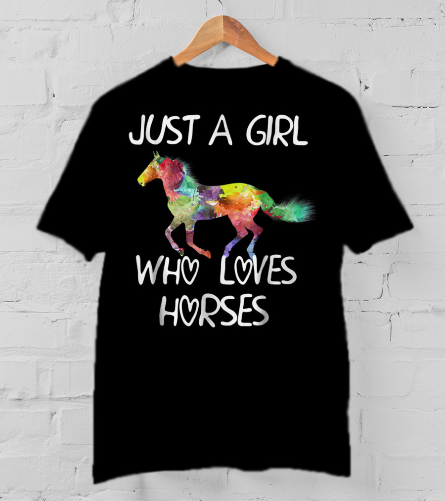 Just A Girl Who Loves Horses Colorful Watercolor Horse T-Shirt
