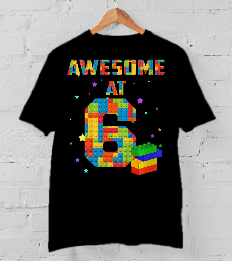 Awesome At 6 Building Blocks Birthday T-Shirt