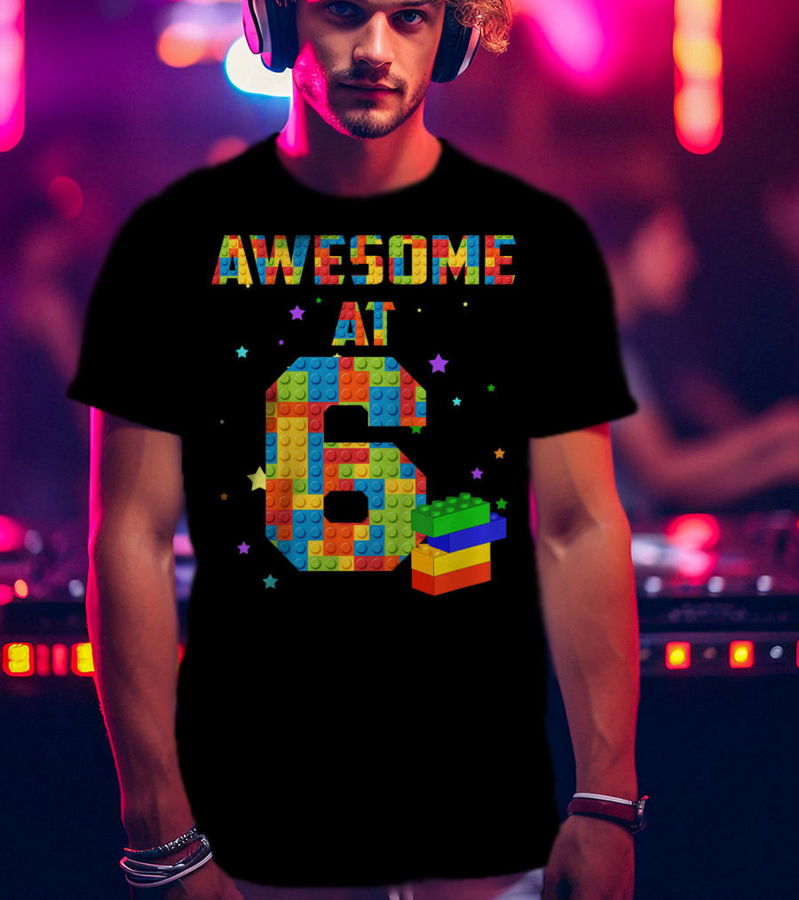 Awesome At 6 Building Blocks Birthday T-Shirt