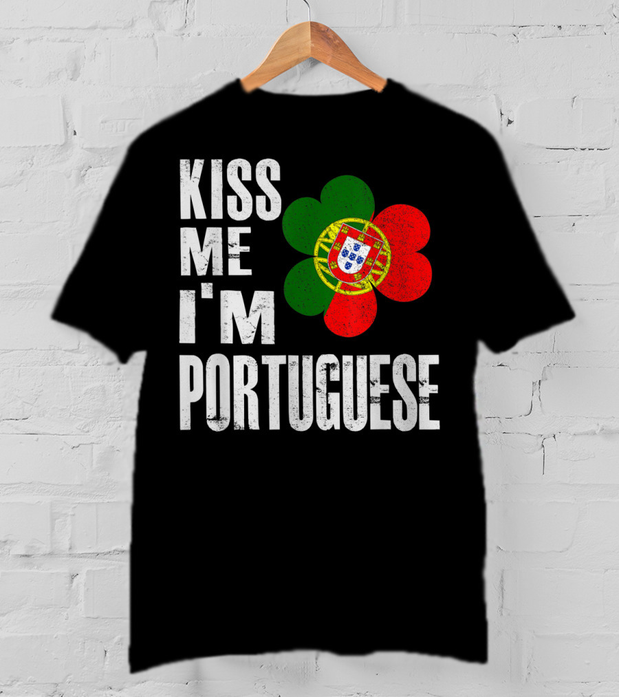 Kiss Me I'm Portuguese St Patrick's Day Shamrock Flag T-Shirt