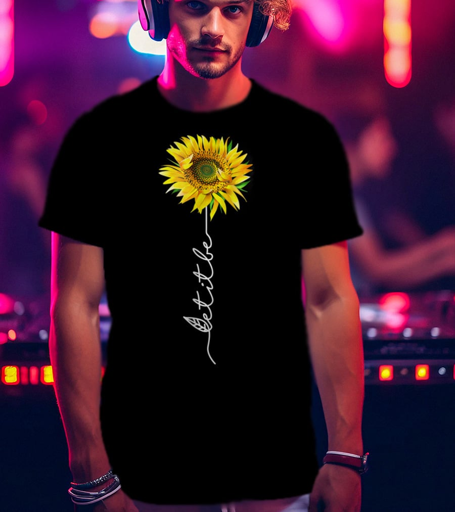 Let It Be Sunflower Blossom With Script Stem T-Shirt