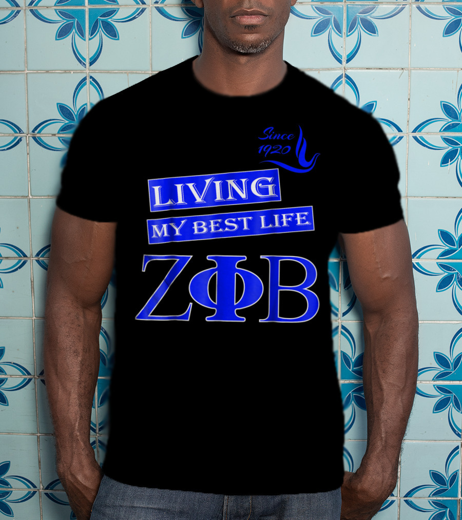 Living My Best Life Since 1920 Zeta Phi Beta Blue Soro T-Shirt