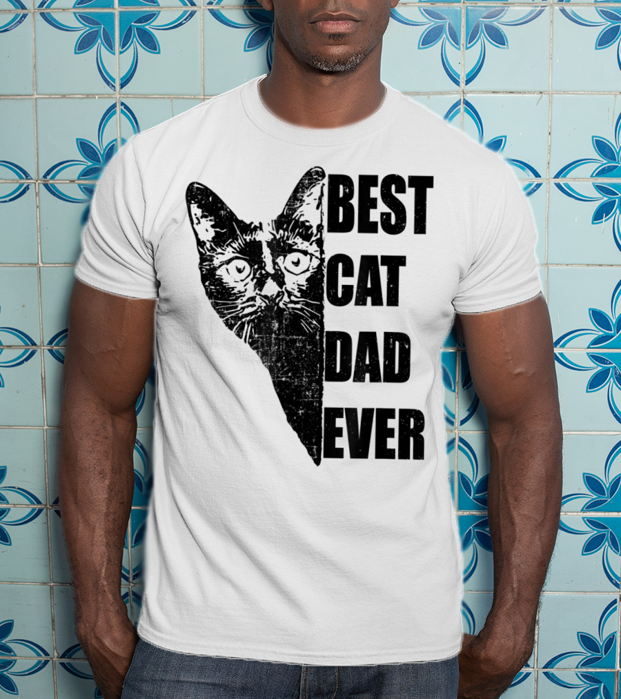 Best Cat Dad Ever T-Shirt