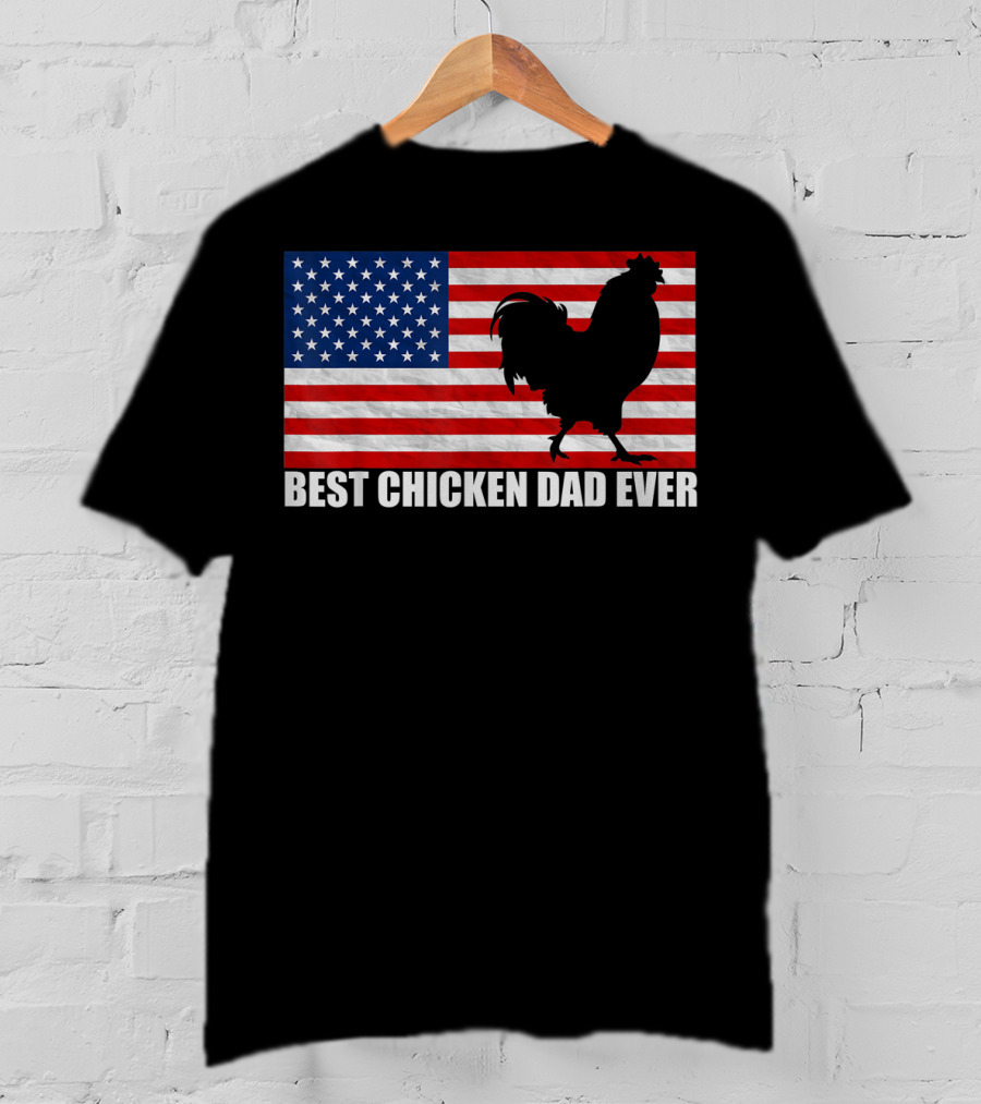 Best Chicken Dad Ever American Flag Rooster T-Shirt