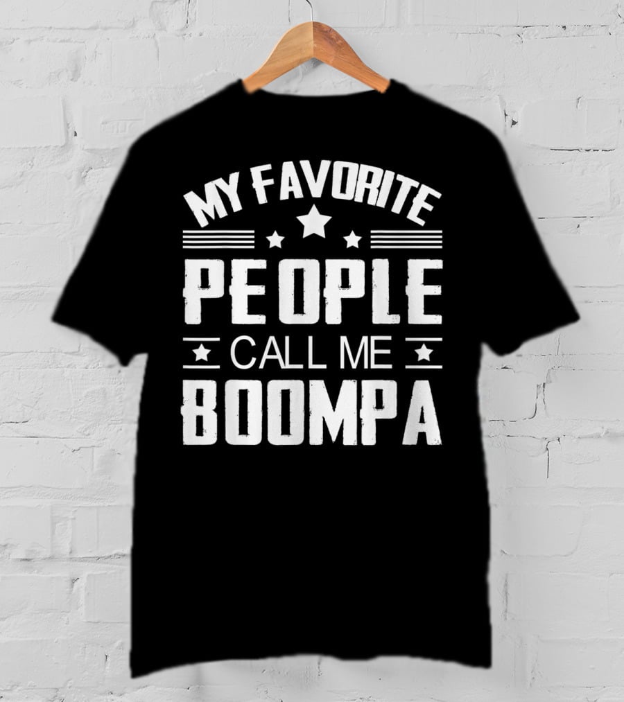 My Favorite People Call Me Boompa Mens T-Shirt