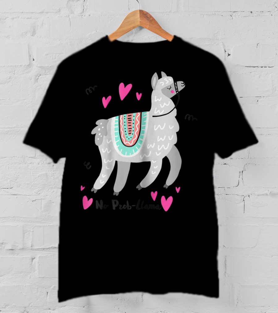No Prob Llama Funny Llama Alpaca Lover Hearts T-Shirt