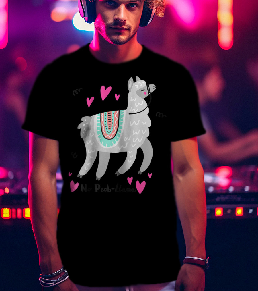 No Prob Llama Funny Llama Alpaca Lover Hearts T-Shirt