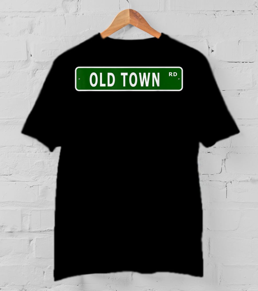 Old Town Road Street Sign Green RD T-Shirt