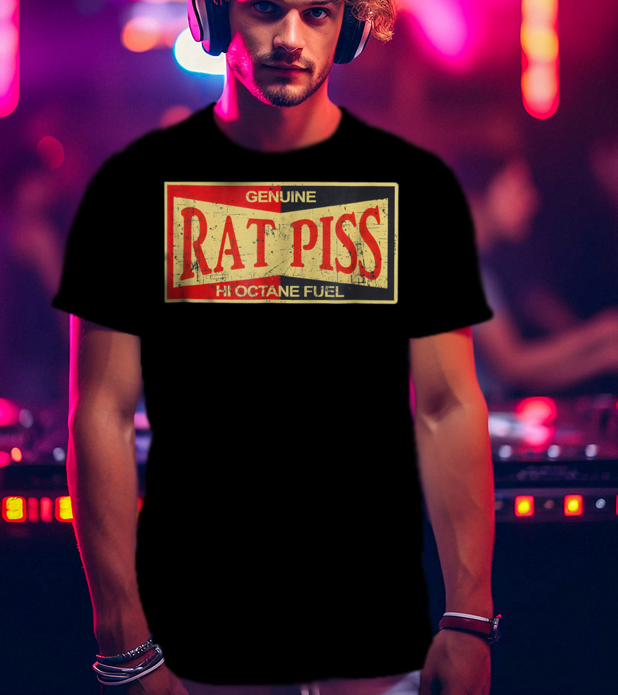 Genuine Rat Piss Hi Octane Fuel Hot Rod T-Shirt